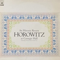 Columbia Masterworks : Horowitz - Carnegie Hall Historic Return